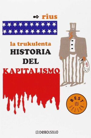 TRUKULENTA HISTORIA DEL KAPITALISMO, LA