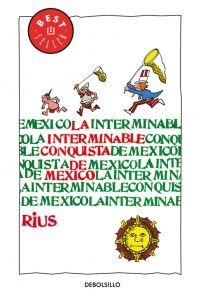 INTERMINABLE CONQUISTA DE MÉXICO