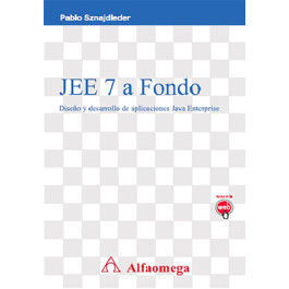 JEE 7 A FONDO - DISEÑO Y DESARROLLO DE APLICACIONES JAVA ENTERPRISE