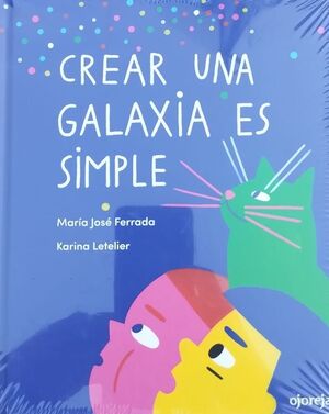 CREAR UNA GALAXIA ES SIMPLE