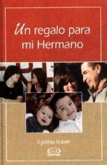 UN REGALO PARA MI HERMANO