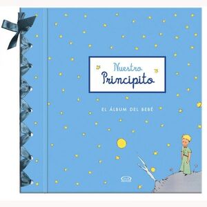 NUESTRO PRINCIPITO, EL ALBUM DEL BEBÉ