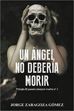 UN ÁNGEL NO DEBERÍA MORIR