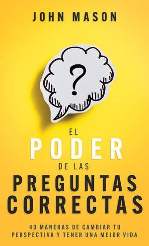PODER DE LAS PREGUNTAS CORRECTAS, EL